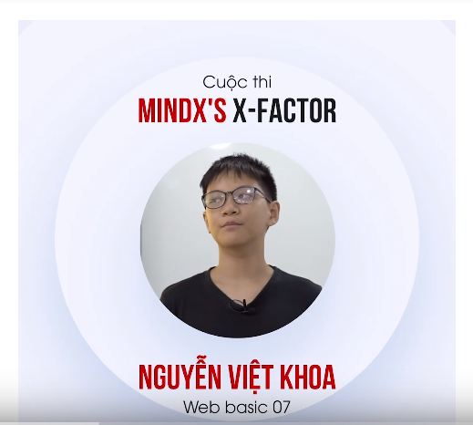 Nguyễn Việt Khoa - Cuộc thi nội bộ MINDX'S X-FACTOR Tháng 8/2019